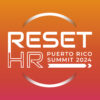 Reset HR Puerto Rico Summit